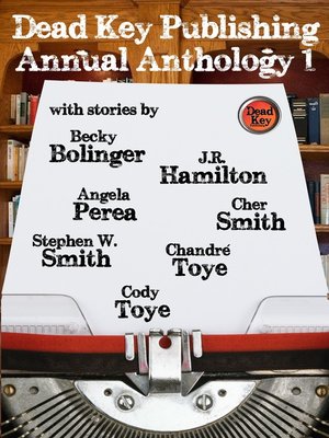cover image of Dead Key Publishing Annual Anthology 1